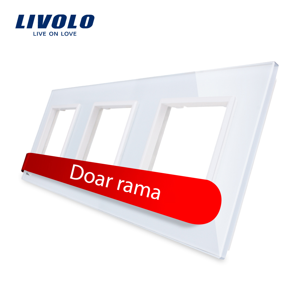 Rama priza tripla Livolo din sticla case-smart.ro