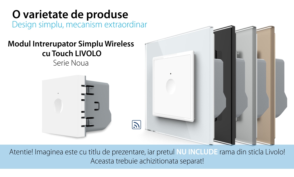 Modul Intrerupator Simplu Wireless cu Touch LIVOLO, Serie noua