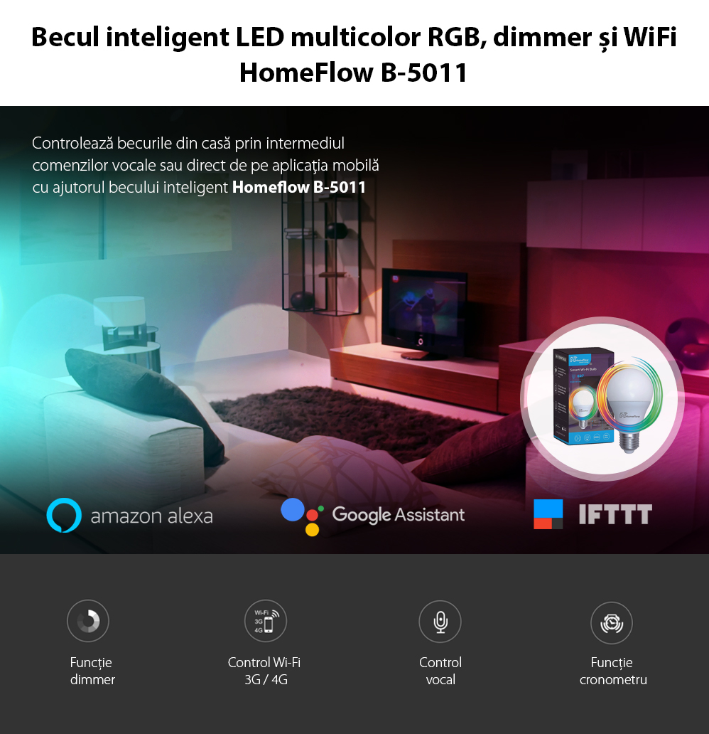 Bec inteligent LED Wireless Homeflow B-5011, E27, 9W (60W), 806lm, RGB, dimabil, Control de pe telefonul mobil