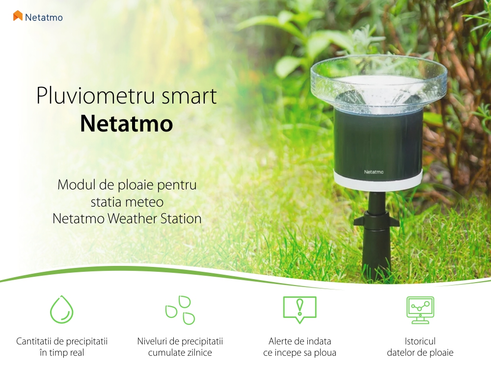 Modul de ploaie / Pluviometru Netatmo, Wi-Fi, Monitorizare precipitatii, Afisare date in aplicatie