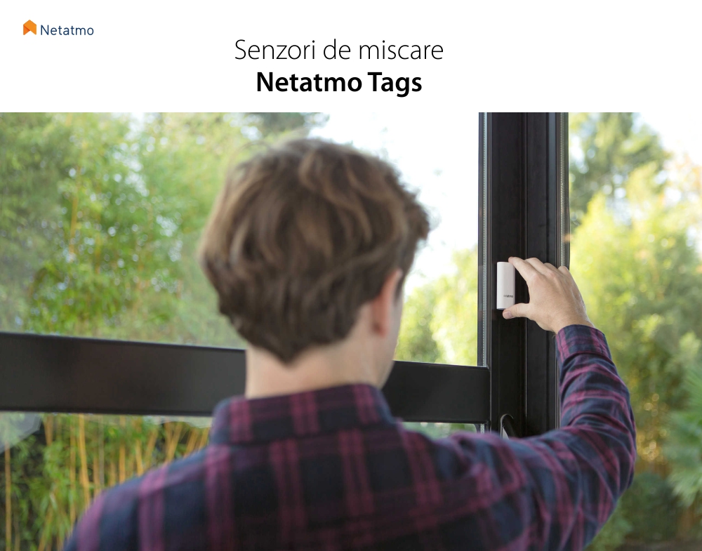 Pachet 3 senzori de miscare Netatmo Tags, Pentru exterior & interior, Wireless, Compatibil cu Netatmo Welcome