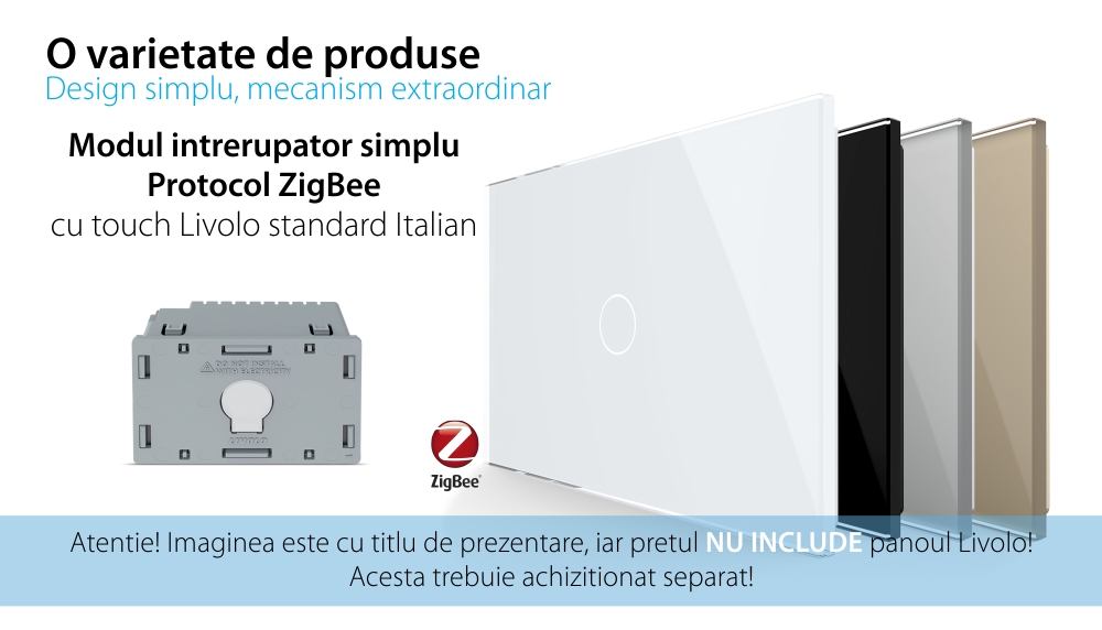 Modul intrerupator simplu cu touch Livolo, protocol ZigBee, standard Italian