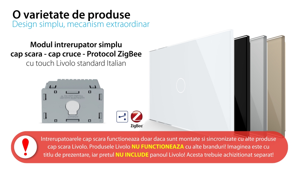 Modul intrerupator simplu cap scara / cruce cu touch Livolo, protocol ZigBee, standard Italian