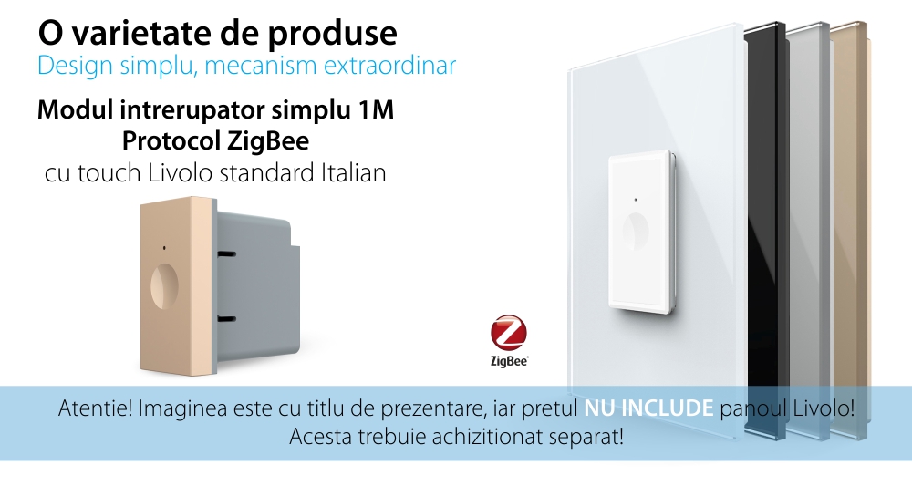 Modul intrerupator simplu cu touch Livolo 1M, protocol ZigBee, standard Italian, Serie noua
