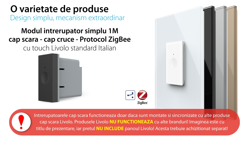 Modul intrerupator simplu cap scara / cruce cu touch Livolo 1M standard Italian, protocol ZigBee, Serie noua