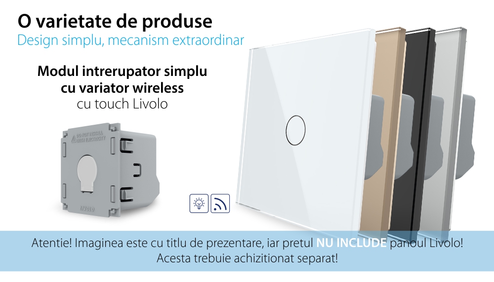 Modul Intrerupator Simplu Wireless cu Variator cu Touch LIVOLO – Serie Noua