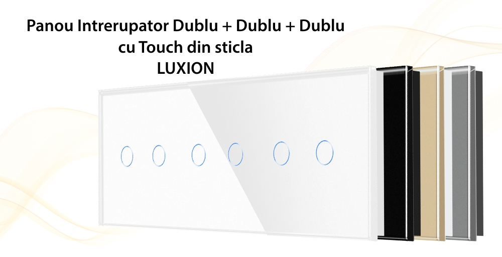 Panou Intrerupator Dublu + Dublu + Dublu cu Touch Din Sticla LUXION