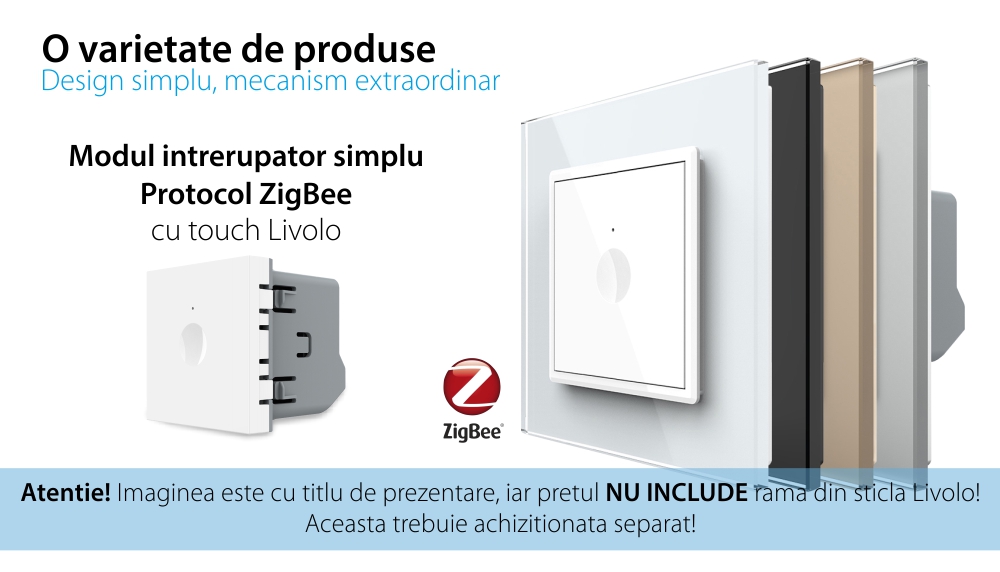 Modul Intrerupator Simplu cu Protocol Zigbee si Touch LIVOLO – Serie Noua